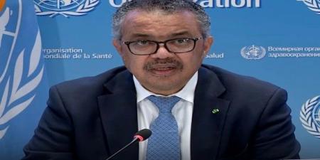 مدير الصحة العالمية يعلن إجراءات تقشفية لمواجهة الانسحاب الأميركي - اخبارك الان