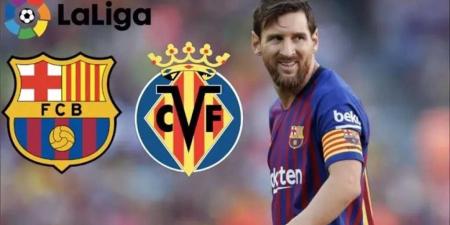 تعرف على موعد مباراة برشلونة وفياريال في الدوري الإسباني - اخبارك الان