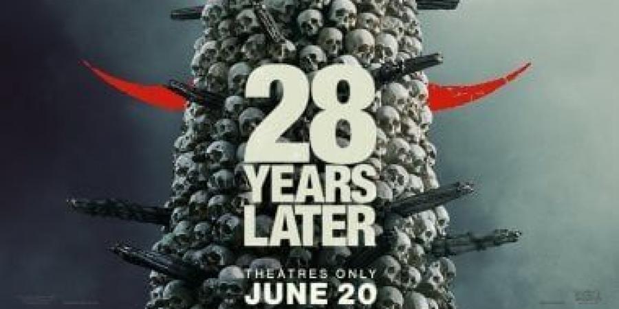 الجماجم البشرية تسيطر على بوستر فيلم 28 Years Later - اخبارك الان